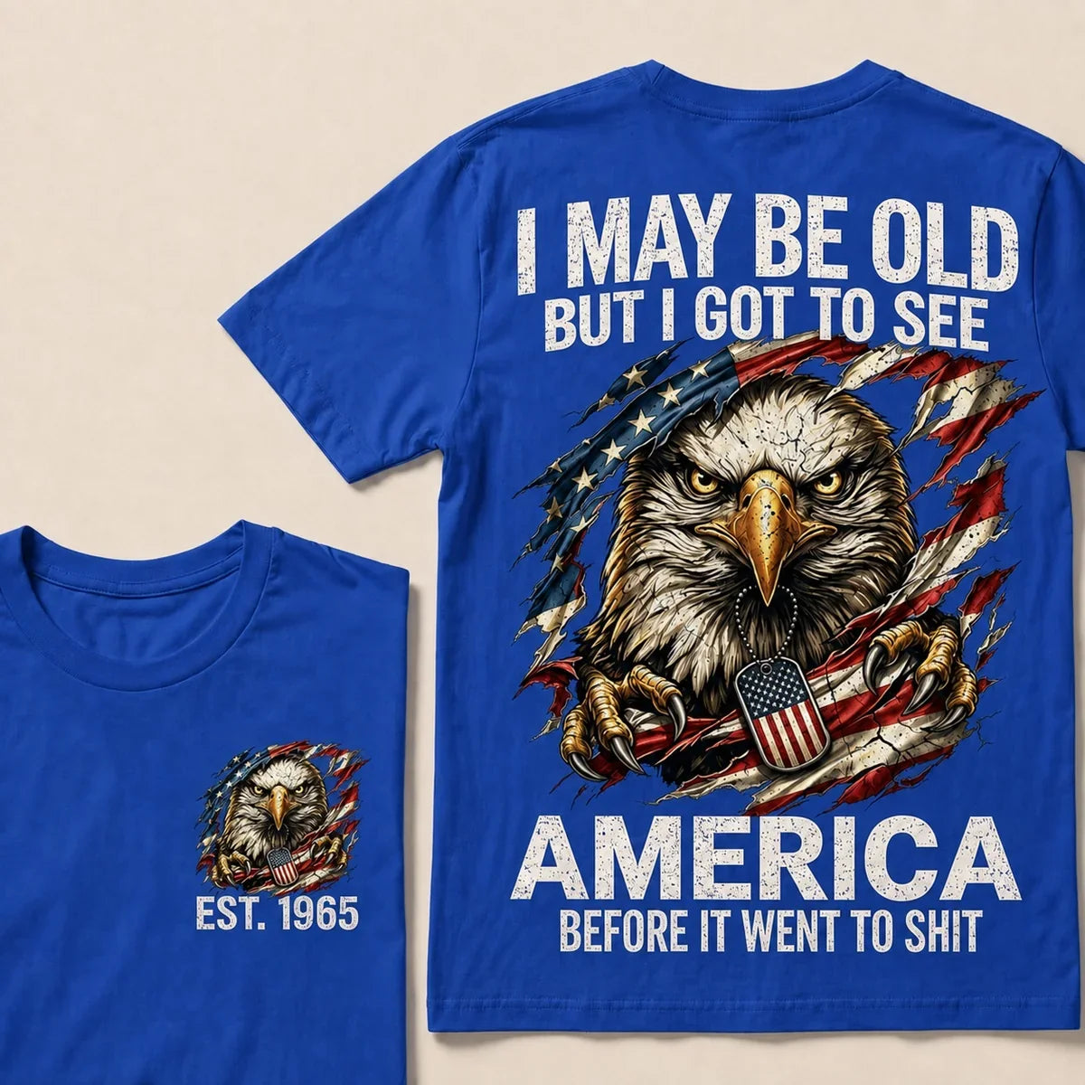 I May Be Old, But I Got to See America – Custom Birth Year T-Shirt
