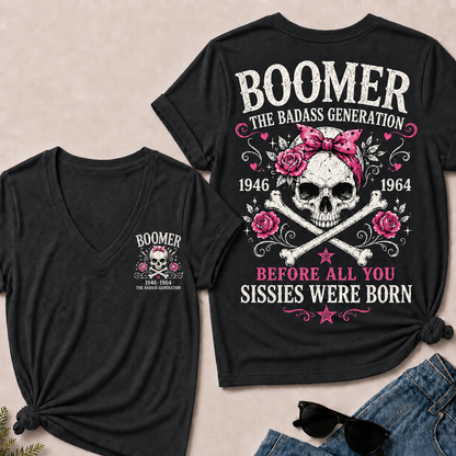 The Badass Generation – Before All You Sissies Were Born V-Neck Tee