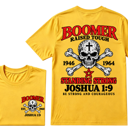 Boomer Raised Tough T-Shirt – 1946–1964 Joshua 1:9 Skull & Cross Graphic Tee