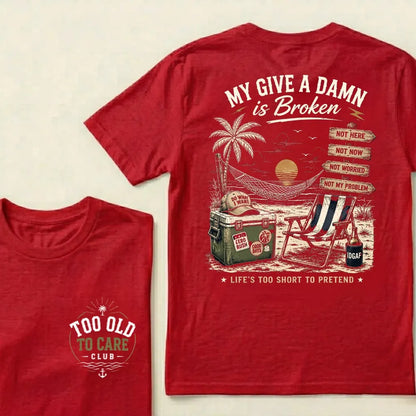 My Give A Damn Is Broken Beach Retro T-Shirt