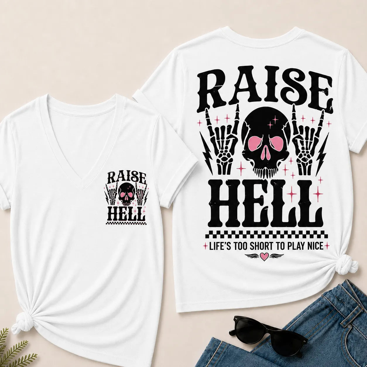 Raise Hell – Life's Too Short to Play Nice V-Neck Tee